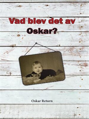 cover image of Vad blev det av Oskar?
